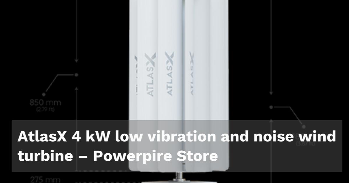 AtlasX 4 KW Low Vibration And Noise Wind Turbine Powerpire Store